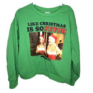 Mean Girls Women's XXLarge Sweatshirt " Like Christmas Is So Fetch" Green